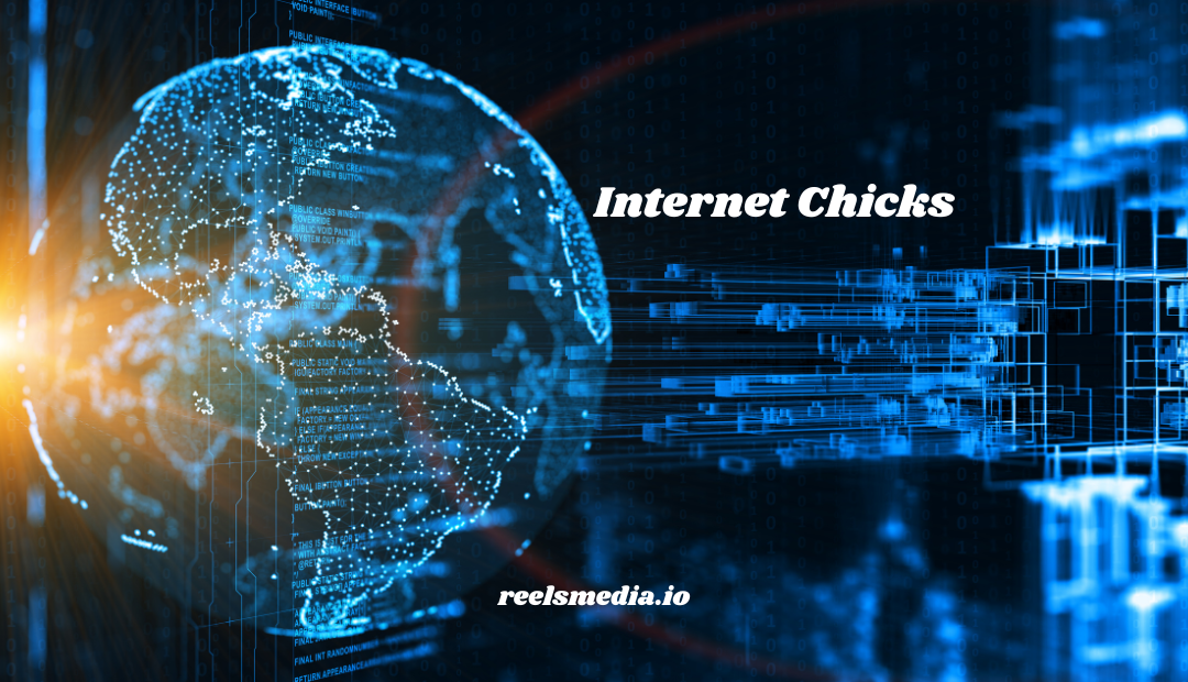 Internet Chicks