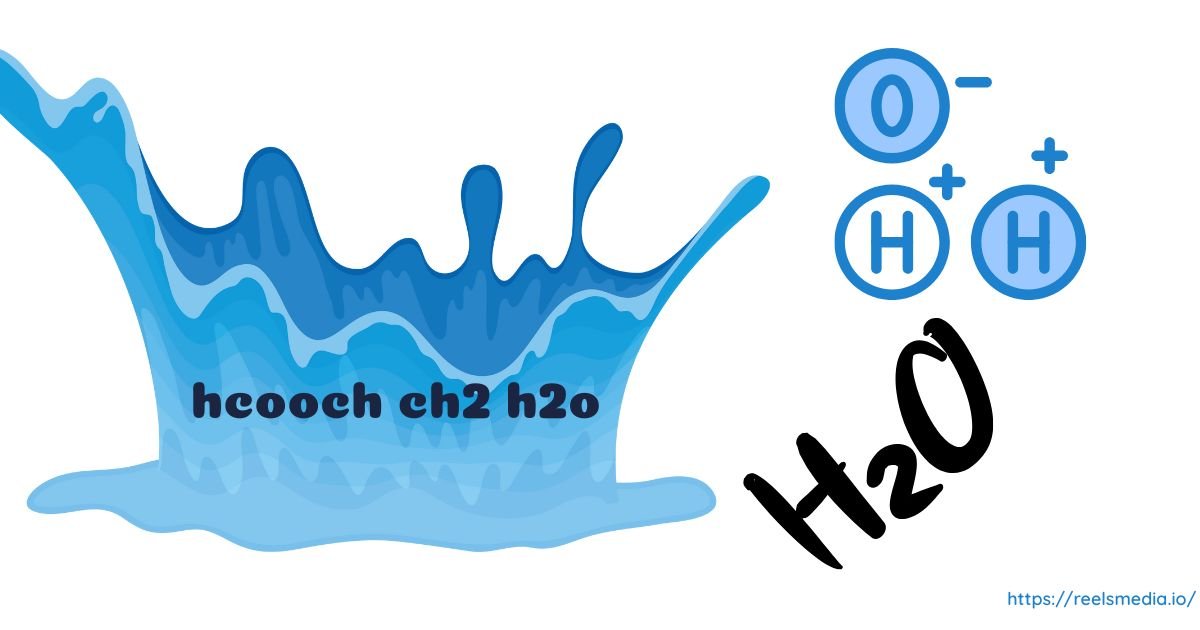 hcooch ch2 h2o