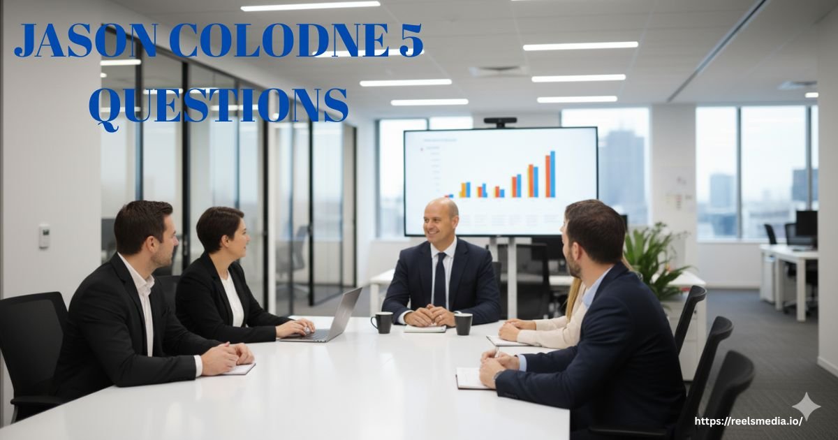 jason colodne 5 questions
